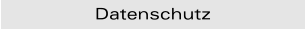 Datenschutz